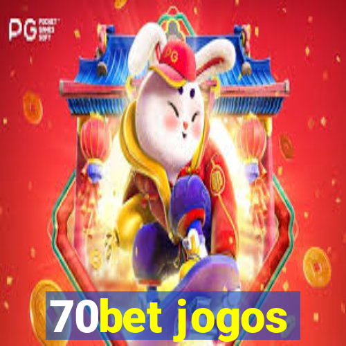 70bet jogos